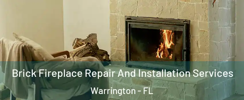  Brick Fireplace Repair And Installation Services Warrington - FL