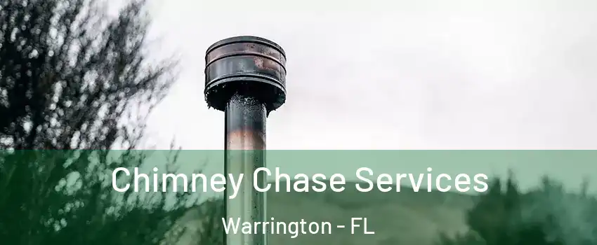  Chimney Chase Services Warrington - FL