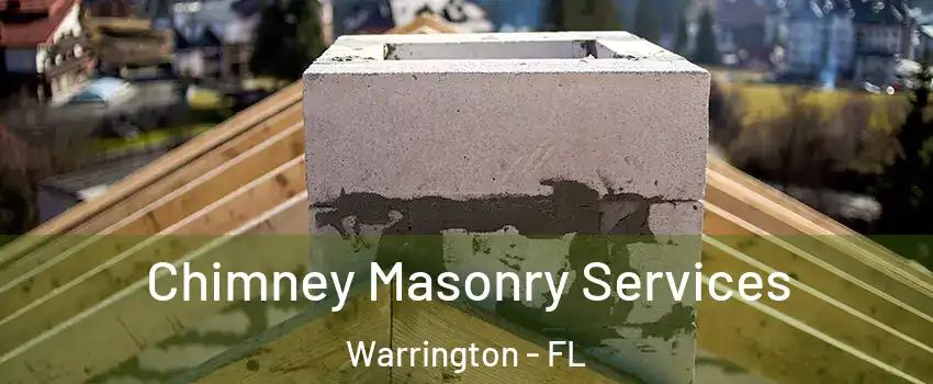  Chimney Masonry Services Warrington - FL