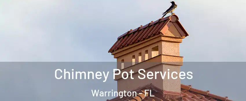  Chimney Pot Services Warrington - FL