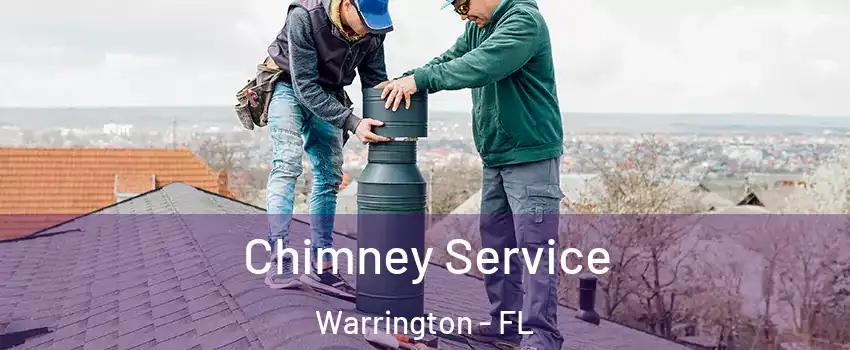  Chimney Service Warrington - FL
