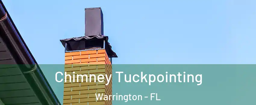  Chimney Tuckpointing Warrington - FL