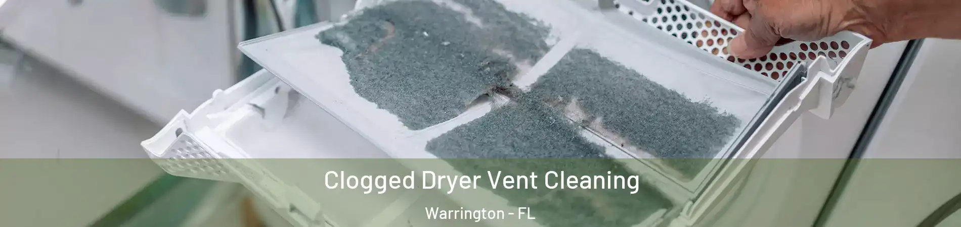  Clogged Dryer Vent Cleaning Warrington - FL