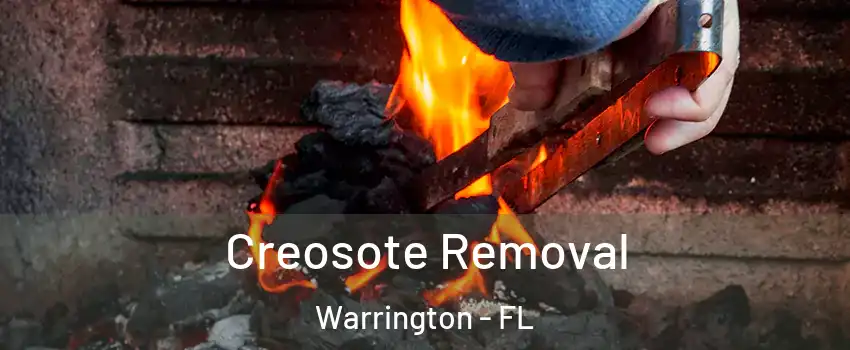  Creosote Removal Warrington - FL