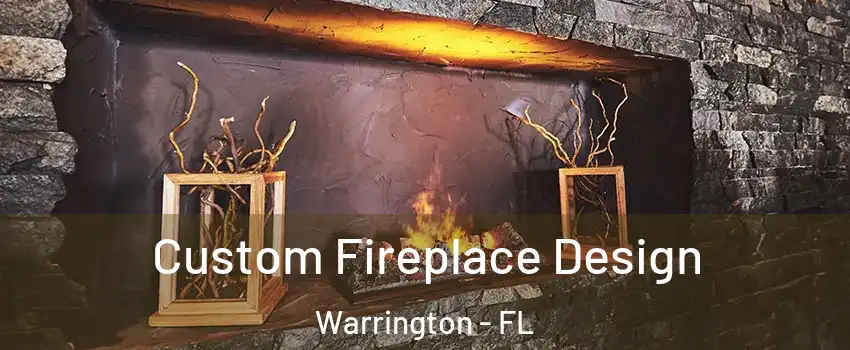  Custom Fireplace Design Warrington - FL