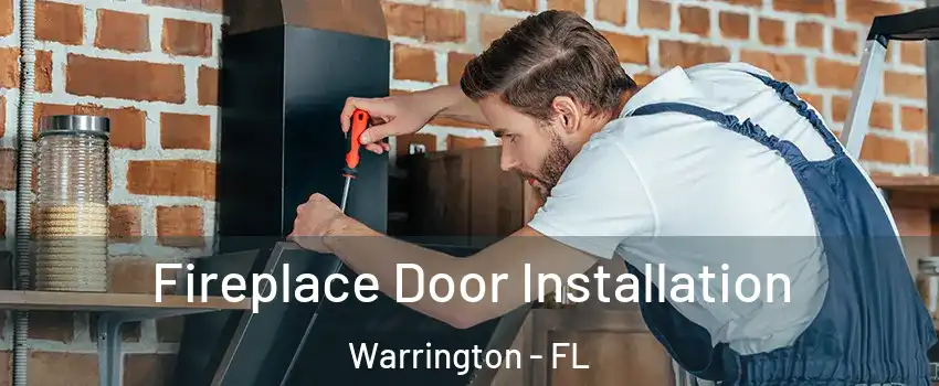  Fireplace Door Installation Warrington - FL