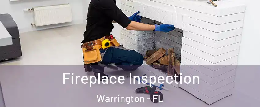  Fireplace Inspection Warrington - FL