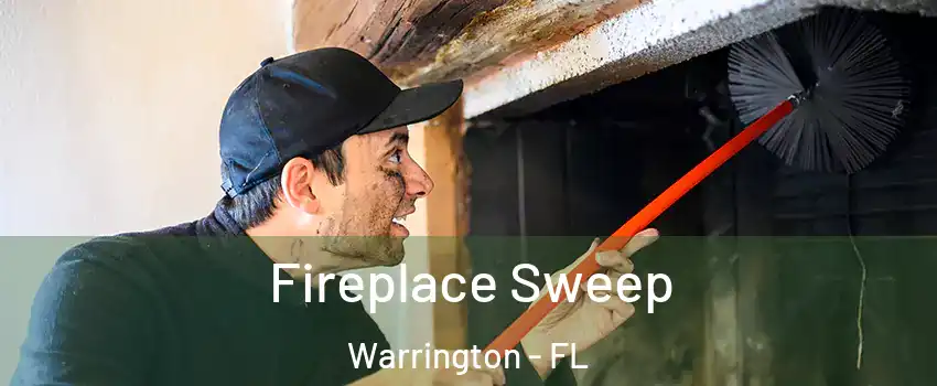  Fireplace Sweep Warrington - FL