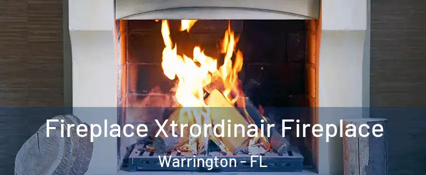 Fireplace Xtrordinair Fireplace Warrington - FL