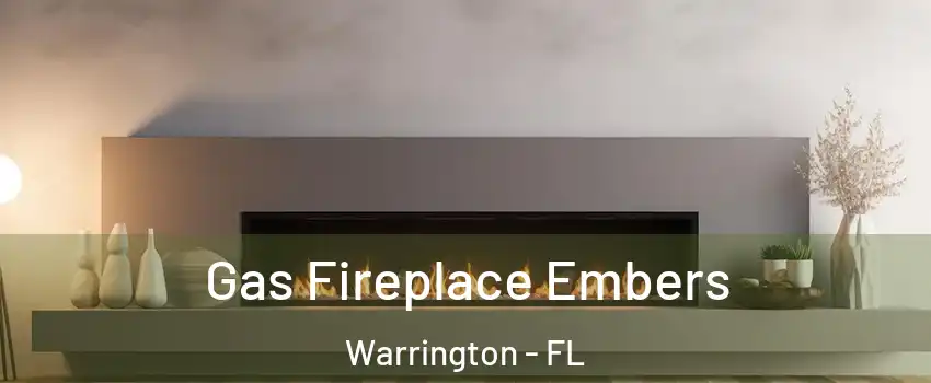  Gas Fireplace Embers Warrington - FL