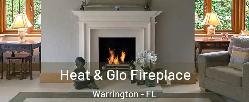  Heat & Glo Fireplace Warrington - FL