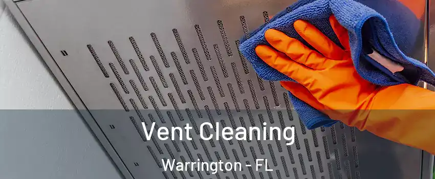  Vent Cleaning Warrington - FL