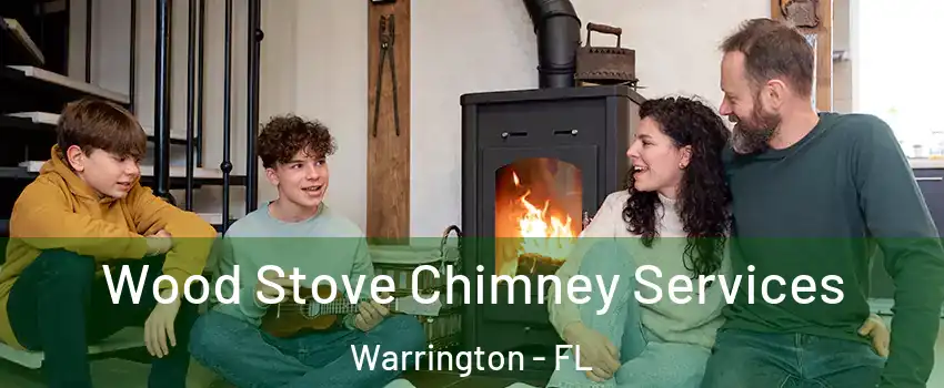  Wood Stove Chimney Services Warrington - FL